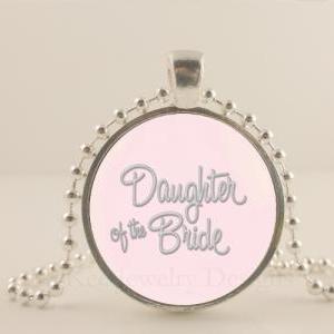 Daughter Of The Bride. Gift. Wedding Necklace...
